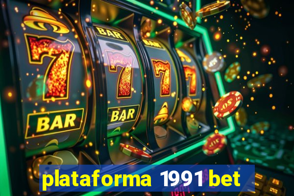 plataforma 1991 bet